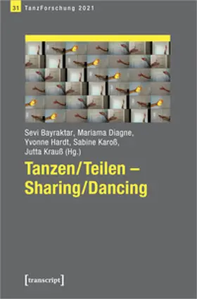 Bayraktar / Diagne / Hardt |  Tanzen/Teilen – Sharing/Dancing | Buch |  Sack Fachmedien