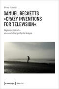 Schmidt |  Samuel Becketts 'Crazy Inventions for Television' | Buch |  Sack Fachmedien