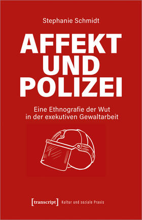 Schmidt | Affekt und Polizei | Buch | 978-3-8376-6241-2 | sack.de