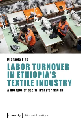 Fink |  Labor Turnover in Ethiopia's Textile Industry | Buch |  Sack Fachmedien
