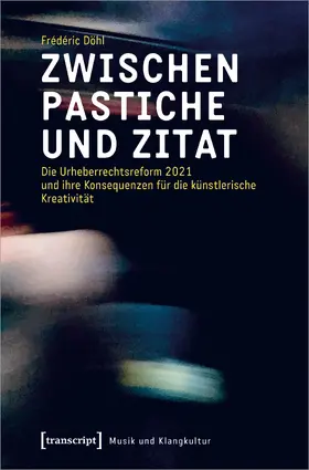 Döhl |  Döhl, F: Zwischen Pastiche und Zitat | Buch |  Sack Fachmedien