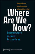 Berlich / Grevenbrock / Scheerer |  Where Are We Now? - Orientierungen nach der Postmoderne | Buch |  Sack Fachmedien