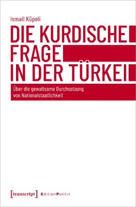 Küpeli |  Die kurdische Frage in der Türkei | Buch |  Sack Fachmedien