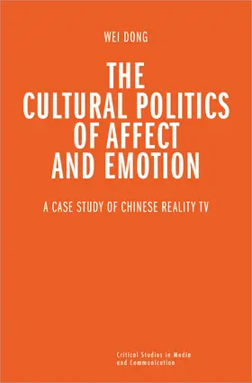 Dong |  Dong, W: Cultural Politics of Affect and Emotion | Buch |  Sack Fachmedien