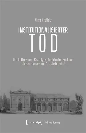 Kreibig |  Institutionalisierter Tod | Buch |  Sack Fachmedien