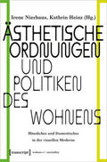 Nierhaus / Heinz |  Ästhetische Ordnungen und Politiken des Wohnens | Buch |  Sack Fachmedien