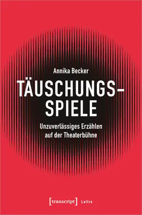 Becker | Täuschungsspiele | Buch | 978-3-8376-6413-3 | www.sack.de