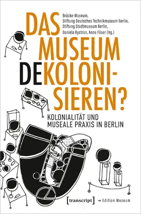 Brücke-Museum Berlin / Bystron / Fäser |  Das Museum dekolonisieren? | Buch |  Sack Fachmedien