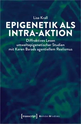 Krall |  Epigenetik als Intra-aktion | Buch |  Sack Fachmedien