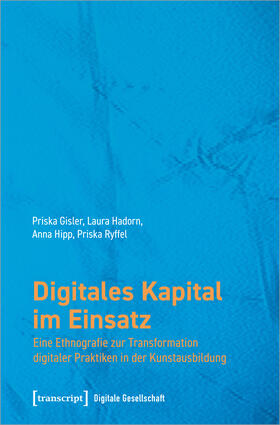 Gisler / Hadorn / Hipp |  Gisler, P: Digitales Kapital im Einsatz | Buch |  Sack Fachmedien