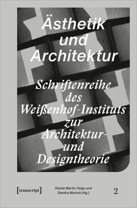 Feige / Meireis |  Ästhetik und Architektur | Buch |  Sack Fachmedien