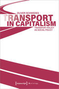 Schwedes |  Transport in Capitalism | Buch |  Sack Fachmedien