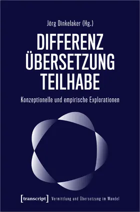 Dinkelaker |  Differenz – Übersetzung – Teilhabe | Buch |  Sack Fachmedien