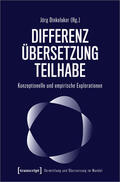 Dinkelaker |  Differenz - Übersetzung - Teilhabe | Buch |  Sack Fachmedien