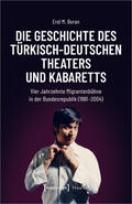 Boran |  Die Geschichte des türkisch-deutschen Theaters und Kabaretts | Buch |  Sack Fachmedien