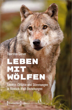 Gieser | Leben mit Wölfen | Buch | 978-3-8376-6522-2 | sack.de