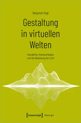 Vogt |  Gestaltung in virtuellen Welten | Buch |  Sack Fachmedien