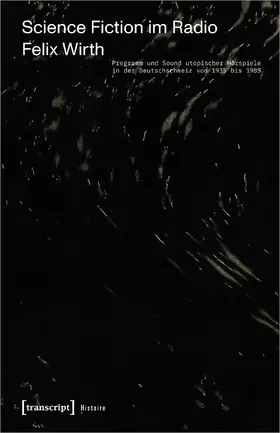 Wirth |  Science Fiction im Radio | Buch |  Sack Fachmedien