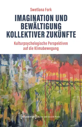 Fork |  Imagination und Bewältigung kollektiver Zukünfte | Buch |  Sack Fachmedien