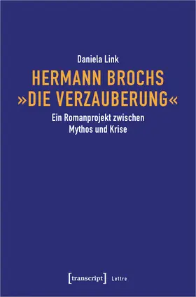 Link |  Hermann Brochs »Die Verzauberung« | Buch |  Sack Fachmedien