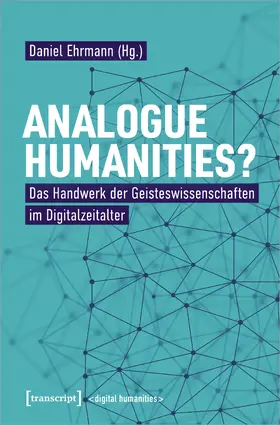 Ehrmann |  Analogue Humanities? | Buch |  Sack Fachmedien