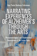 Barbosa-Fohrmann |  Narrating Experiences of Alzheimer's Through the Arts | Buch |  Sack Fachmedien