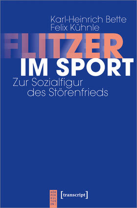 Bette / Kühnle |  Flitzer im Sport | Buch |  Sack Fachmedien