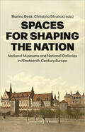 Beck / Strunck |  Spaces for Shaping the Nation | Buch |  Sack Fachmedien