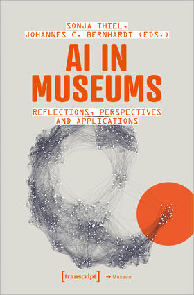 Thiel / Bernhardt |  AI in Museums | Buch |  Sack Fachmedien