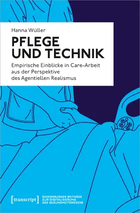 Wüller | Pflege und Technik | Buch | 978-3-8376-6711-0 | sack.de