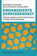 Betzelt / Bode / Parschick |  Organisierte Zerrissenheit | Buch |  Sack Fachmedien