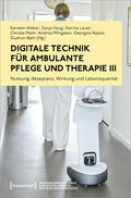 Weber / Haug / Lauer |  Digitale Technik für ambulante Pflege und Therapie III | Buch |  Sack Fachmedien