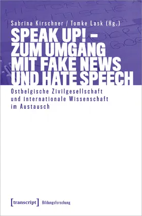 Kirschner / Lask |  Speak Up! – Zum Umgang mit Fake News und Hate Speech | Buch |  Sack Fachmedien
