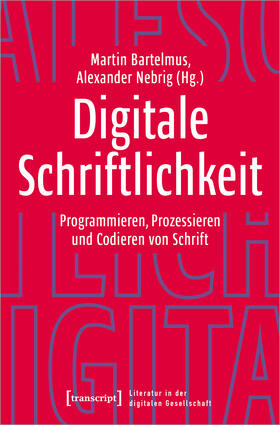 Bartelmus / Nebrig |  Digitale Schriftlichkeit | Buch |  Sack Fachmedien