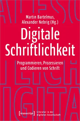 Bartelmus / Nebrig |  Digitale Schriftlichkeit | Buch |  Sack Fachmedien