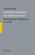 Rabl |  Architekturleistungen des Späthistorismus | Buch |  Sack Fachmedien