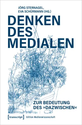 Sternagel / Schürmann |  Denken des Medialen | Buch |  Sack Fachmedien