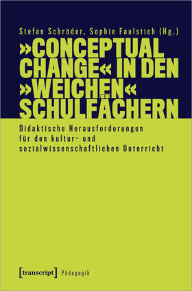 Schröder / Faulstich |  'Conceptual Change' in den 'weichen' Schulfächern | Buch |  Sack Fachmedien