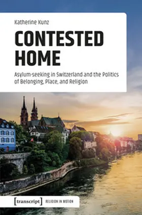 Kunz |  Contested Home | Buch |  Sack Fachmedien