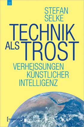 Selke |  Technik als Trost | Buch |  Sack Fachmedien