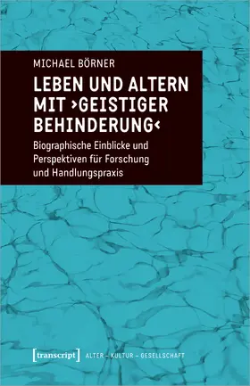 Börner |  Leben und Altern mit ›geistiger Behinderung‹ | Buch |  Sack Fachmedien