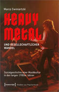 Swiniartzki |  Heavy Metal und gesellschaftlicher Wandel | Buch |  Sack Fachmedien