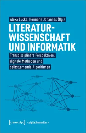 Lucke / Johannes |  Literaturwissenschaft und Informatik | Buch |  Sack Fachmedien