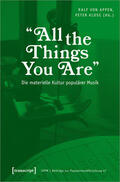 Appen / Klose |  'All the Things You Are' - Die materielle Kultur populärer Musik | Buch |  Sack Fachmedien