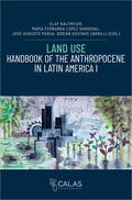 Kaltmeier / López Sandoval / Pádua |  Land Use - Handbook of the Anthropocene in Latin America I | Buch |  Sack Fachmedien