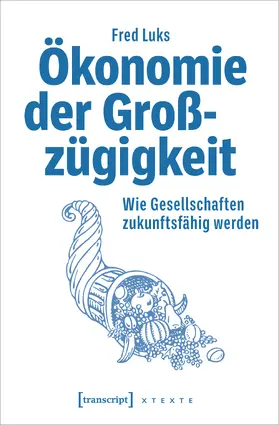 Luks |  Ökonomie der Großzügigkeit | Buch |  Sack Fachmedien