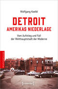 Koelbl |  Detroit - Amerikas Niederlage | Buch |  Sack Fachmedien