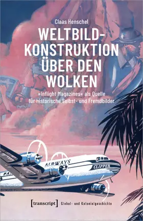 Henschel |  Weltbildkonstruktion über den Wolken | Buch |  Sack Fachmedien