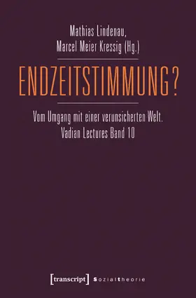 Lindenau / Meier Kressig |  Endzeitstimmung? | Buch |  Sack Fachmedien