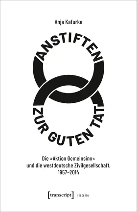 Kafurke |  Anstiften zur guten Tat | Buch |  Sack Fachmedien